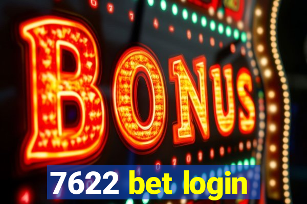 7622 bet login